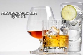 Alkolden Sonra Ella İçilir mi?