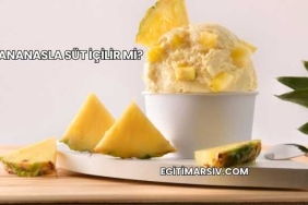 Ananasla Süt İçilir mi?