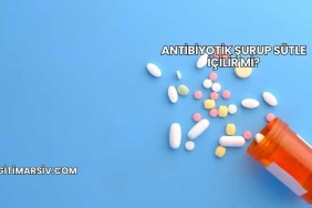 Antibiyotik Şurup Sütle İçilir mi?