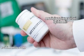 Antibiyotikle Viski İçilir mi?