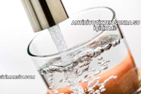 Antibiyotikten Sonra Su İçilir mi?