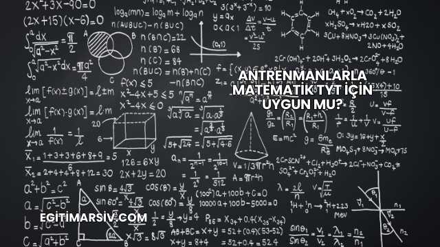 Antrenmanlarla Matematik TYT İçin Uygun mu?