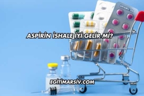 Aspirin İshale İyi Gelir mi?