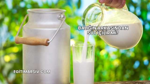 Balığın Arkasından Süt İçilir mi?