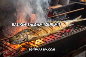 Balıkla Şalgam İçilir mi?