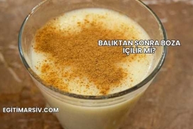Balıktan Sonra Boza İçilir mi?