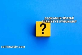 Başkanlık Sistemi Türkiye'ye Uygun mu?