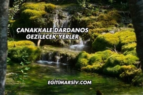 Çanakkale Dardanos Gezilecek Yerler