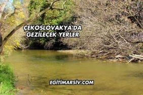 Çekoslovakya'da Gezilecek Yerler