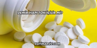 Demir Hapı Tok İçilir mi?