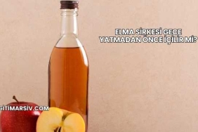 Elma Sirkesi Gece Yatmadan Önce İçilir mi?
