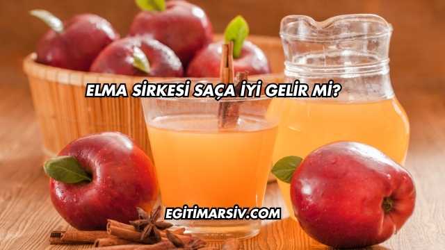 Elma Sirkesi Saça İyi Gelir mi?