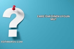 Emre İsmi Dinen Uygun mu?