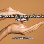 Fito Krem Güneş Yanığına İyi Gelir mi