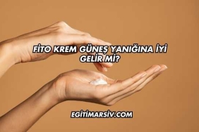 Fito Krem Güneş Yanığına İyi Gelir mi