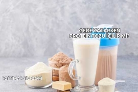 Gece Yatarken Protein Tozu İçilir mi?