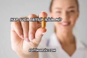 Hap Suda Eritilip İçilir mi?
