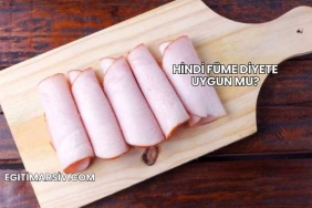 Hindi Füme Diyete Uygun mu?