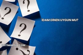 İdam Dinen Uygun mu?