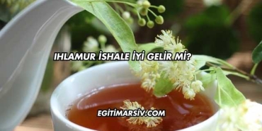 Ihlamur İshale İyi Gelir mi?
