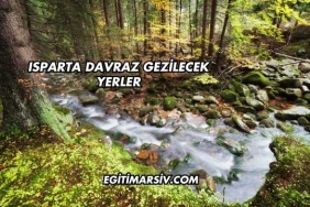 Isparta Davraz Gezilecek Yerler