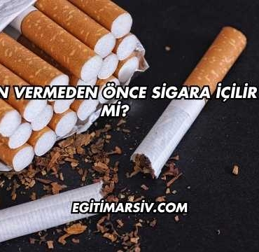 Kan Vermeden Önce Sigara İçilir mi?