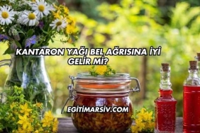 Kantaron Yağı Bel Ağrısına İyi Gelir mi?