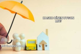 Kasko Dinen Uygun mu?