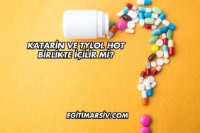Katarin ve Tylol Hot Birlikte İçilir mi?