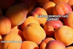 Kayısı Çekirdeği Yağı İçilir mi?