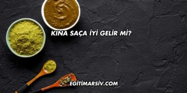 Kına Saça İyi Gelir mi?