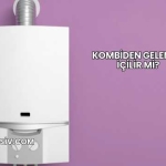 Kombiden Gelen Su İçilir mi?