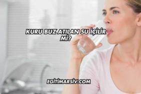 Kuru Buz Atılan Su İçilir mi?