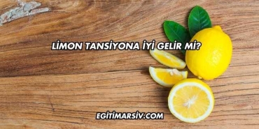 Limon Tansiyona İyi Gelir mi?
