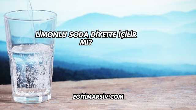 Limonlu Soda Diyette İçilir mi?