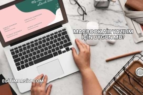 MacBook Air Yazılım İçin Uygun mu?