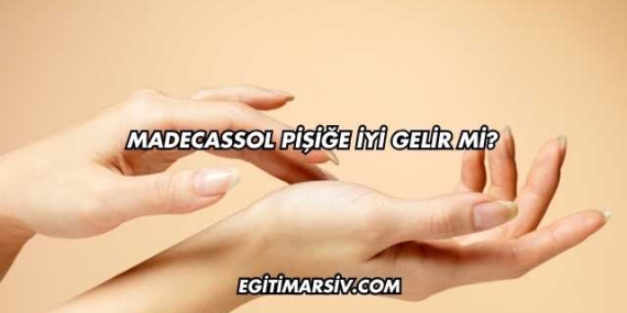 Madecassol Pişiğe İyi Gelir mi?