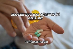 Majezik Duo Baş Ağrısına İyi Gelir mi?