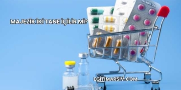 Majezik İki Tane İçilir mi?