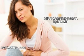 Mide Ağrısına Parol İçilir mi?