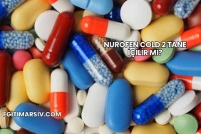 Nurofen Cold 2 Tane İçilir mi?