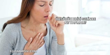 Öksürük Krizi Gelince Ne Yapmalı?