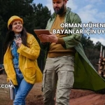 Orman Mühendisliği Bayanlar İçin Uygun mu?