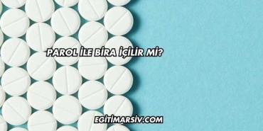 Parol İle Bira İçilir mi?