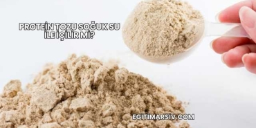 Protein Tozu Soğuk Su İle İçilir mi?