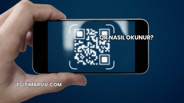 QR Nasıl Okunur?
