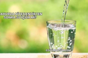Sahurda Niyetlendikten Sonra Su İçilir mi?