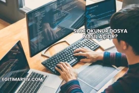 Salt Okunur Dosya Nasıl Açılır?