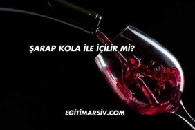 Şarap Kola İle İçilir mi?