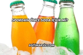 Spordan Önce Soda İçilir mi?